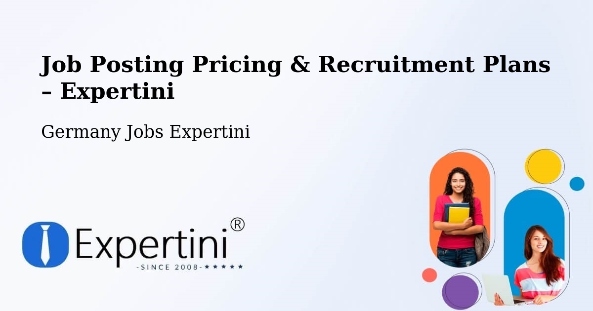 Job Posting Pricing & Recruitment Plans – Arpke - Arpke, Germany Jobs Expertini